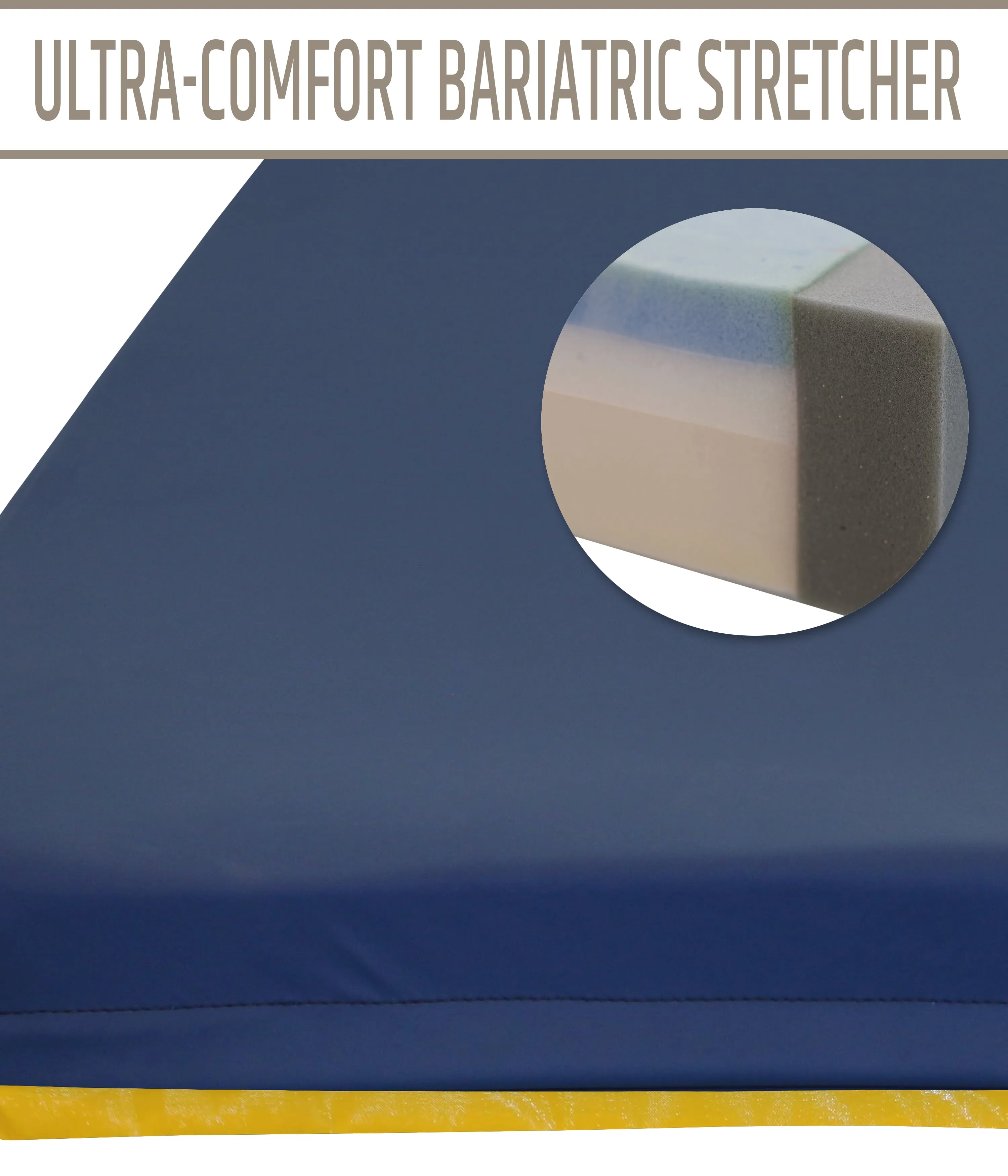 Ultra Comfort Bariatric Stretcher - 24"x76x4"" - 8" Taper @ Head