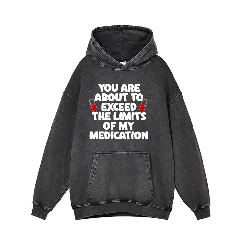 You Are About To Exceed Vintage Washed Hoodie